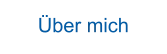 Über mich